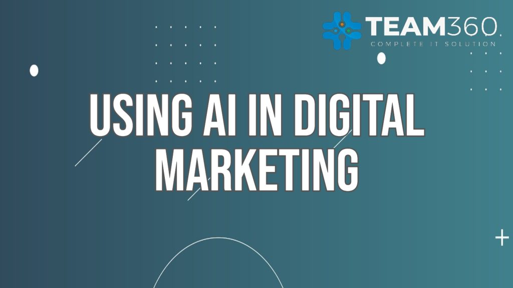 Using AI in digital Marketing